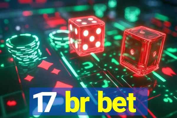 17 br bet